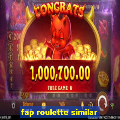 fap roulette similar